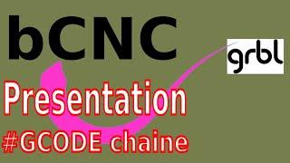 CNC: rapide tour de bCNC, un super GCODE senders.