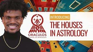 Introduction to the Houses: What do the Houses Mean in Astrology?