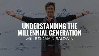 Benjamin Baldwin: Understanding the Millennial Generation | The Quarter Life Comeback