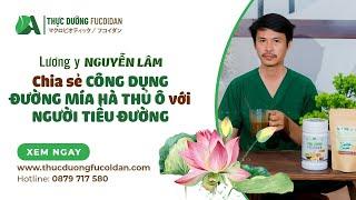 Talk show 3 I Lương y Nguyễn Lâm I Công dụng của đường mía Hà Thủ Ô với người tiểu đường