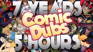 7 YEARS OF COMIC DUBS IN 5 HOURS | Supercut