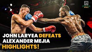 HIGHLIGHTS: Ghana's John Laryea beats Alexander Mejia in his first international fight in the USA