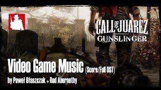 Call of Juarez - Gunslinger (2013) - Video Game Music (Score/Soundtrack/Full OST) - GameMoviePortal