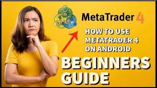 How to Use MetaTrader 4 on Android 2024?