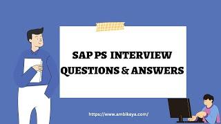 SAP PS (Project System) Interview Questions and Answers (2023) || Ambikeya