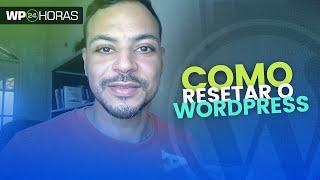 Como Resetar o WordPress