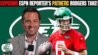 Exposing ESPN Reporter's WEAK ATTACK on Jets QB Aaron Rodgers!