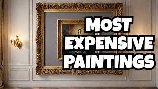 TOP 20 - Most Expensive Paintings Ever Sold