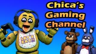 Freddy Fazbear and Friends "Chica's Gaming Channel"