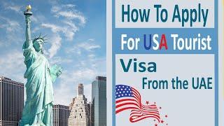 How to apply for US tourist visa from the UAE | step 1 filling out the ds160 form step by step