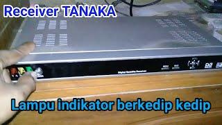 Receiver Tanaka lampu indikator berkedip kedip