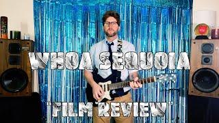 Whoa Sequoia - "Film Review" (Official Video)