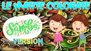  LE MATITE COLORATE - Speciale carnevale  | Samba version |Ambrogino d'oro 2009 | Cartoon |