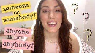 SOMEONE or SOMEBODY? ANYONE or ANYBODY?? // Learn English fast & easy 