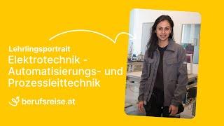 berufsreise.at präsentiert: Lehrberuf Elektrotechnik - Automatisierungs- und Prozessleittechnik