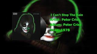 Peter Criss - I Can't Stop The Rain (Official Audio)