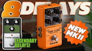 NUX Timecore MKII - 8 DELAYS with a LOOPER!