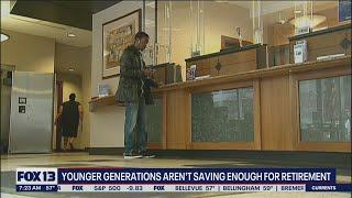 Younger generations aren't saving enough for retirement | FOX 13 Seattle