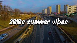 2010s summer vibes mix ~nostalgia roadtrip playlist