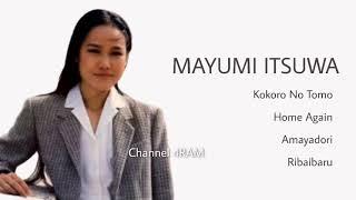 MAYUMI ITSUWA, The Very Best Of , Vol.1 : Kokoro No Tomo - Home Again - Amayadori - Ribaibaru