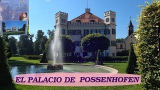 POSSENHOFEN, el palacio de verano de SISI y su familia.