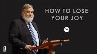 Douglas Wilson “How to Lose Your Joy”