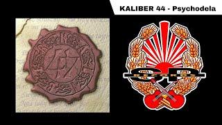 KALIBER 44 - Psychodela [OFFICIAL AUDIO]