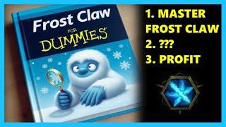 Frost Claw 101 - Secrets from 300+ hours playing the same skill | Last Epoch 1.1