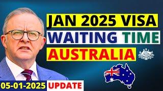 Australia Visa Processing Time in January 2025 | Australia Visa Update