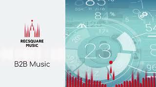 Музыкальная библиотека Recsquare Music // Музыка для B2B