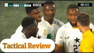 MEXICO 2-0 GHANA, WATCH TACTICAL REVIEW OF THE GAME; THINGS GHANA DID WRONG