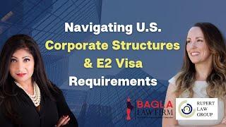 E2 Visa Requirements and Corporate Structures