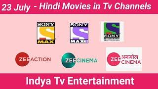 23 Thu July Hindi Movies Tv Schedule | Hindi Cinema in Tv Today | 7-2020 | Indya Tv Entertainment