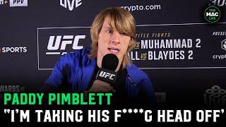 Paddy Pimblett: “I’m taking King Green’s head off his f*****g shoulders”