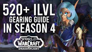 Season 4 Gearing Guide! How To Catch Up And Get BiS Gear FAST To Item Level 520+
