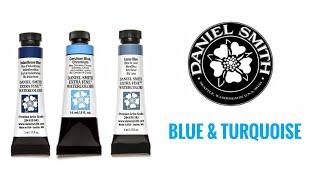 Daniel Smith Watercolors (Part 4) - Blues & Turquoise