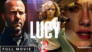 Lucy 2 Full Movie (2025) | Full Movie In English | New Hollywood Movie | Review & Facts