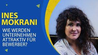 Was macht Unternehmen attraktiv für Bewerber? Ines Mokrani | matchmaker no. 1