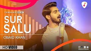 SUR SALU | Obaid Khan | Funkaar Season 02 (2023)