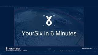 YourSix in 6 minutes