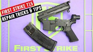 First Strike T15 Repair Tricks & Tips