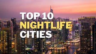 Top 10 Cities with the Best Nightlife in the World - Travel Guide