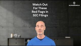 Watch Out For These Red Flags in SEC Filings