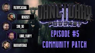 Danctuary Podcast #5: Diablo 3 Changes with Deadset, FilthyCasual, Lord Fluffy, Raxxanterax, sVr