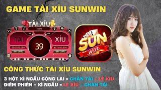 Sunwin | Hướng dẫn bắt cầu tài xỉu sunwin - Công thức tài xỉu sunwin theo xí tổng điểm xí ngầu