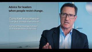 Advice for leaders when people resist change