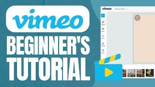 How To Use Vimeo  For Beginners  (Step by Step Tutorial)