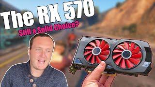 The RX 570 - Can It Still Offer An Acceptable Gaming Experience?