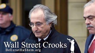 Experience With Wall Street Crooks