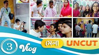 3 Vlog & Uncut || মেলা  || SRS ENTERTAINER PRESENT ||